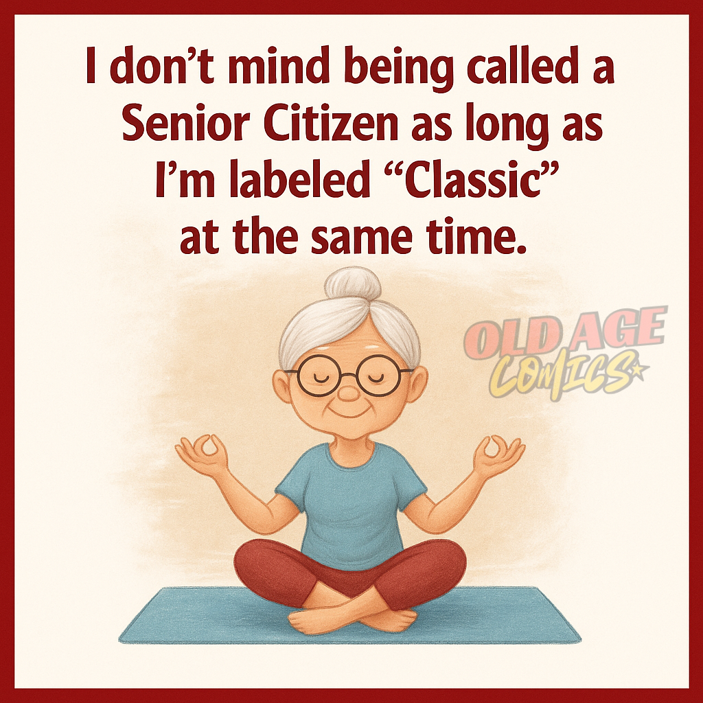 17 20 Old Age Lady Funny Quotes That Can Make Your Day Good