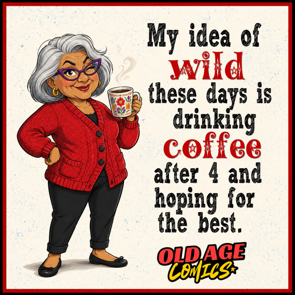 image-97-1024x1024 20 Elderly Lady Comics About Memory, Coffee, Naps, and Aching Knees for Grandma Laughs