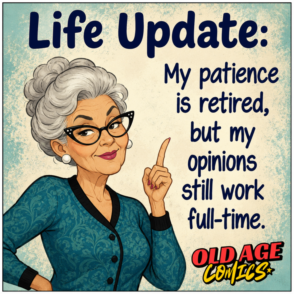 image-292-1024x1024 20 Hilarious Old Age Comics That Celebrate the Joy of Growing Older